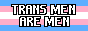Trans men are men, Trans women are women